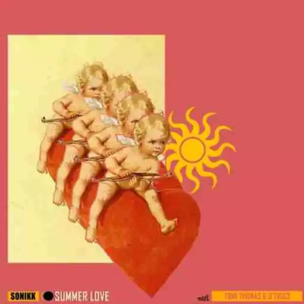 Kid Konnect - Summer Love Ft. Tomi Thomas & D’Truce